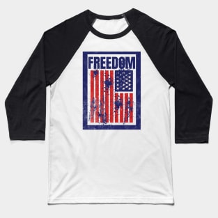 Freedom can get messy Baseball T-Shirt